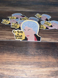 Dorothy Zbornak Sticker Golden Girls