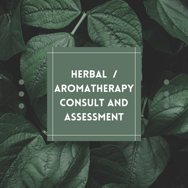 Herbal and Aromatherapy Consult/Assessment